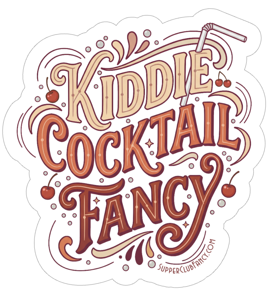 Kiddie Cocktail Fancy Vinyl Sticker - Matte Finish